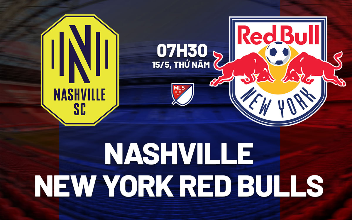 nhan dinh bong da du doan Nashville vs New York Red Bulls nha nghe my mls hom nay