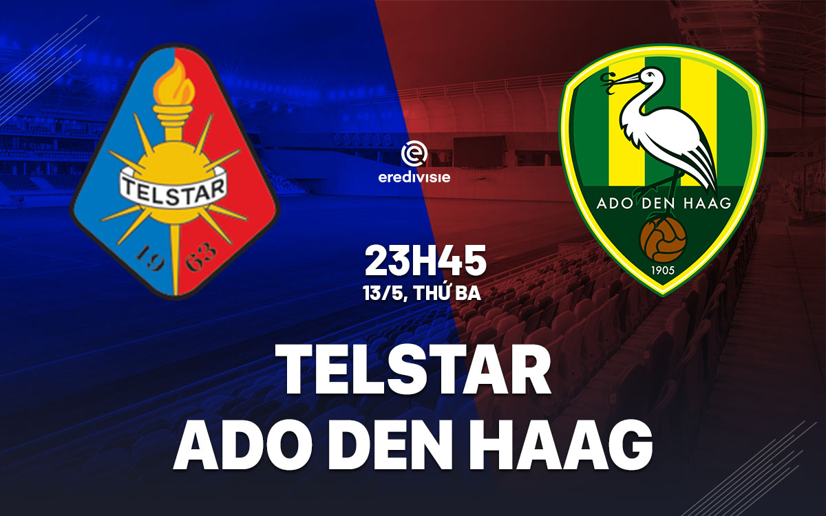 nhan dinh bong da du doan Telstar vs ADO Den Haag hang 2 ha lan hom nay