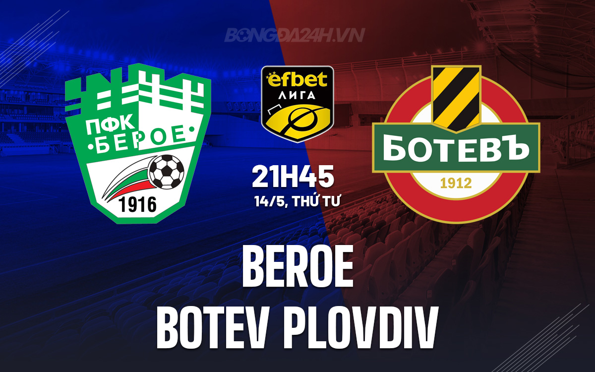 Beroe vs Botev Plovdiv Beroe vs Botev Plovdiv