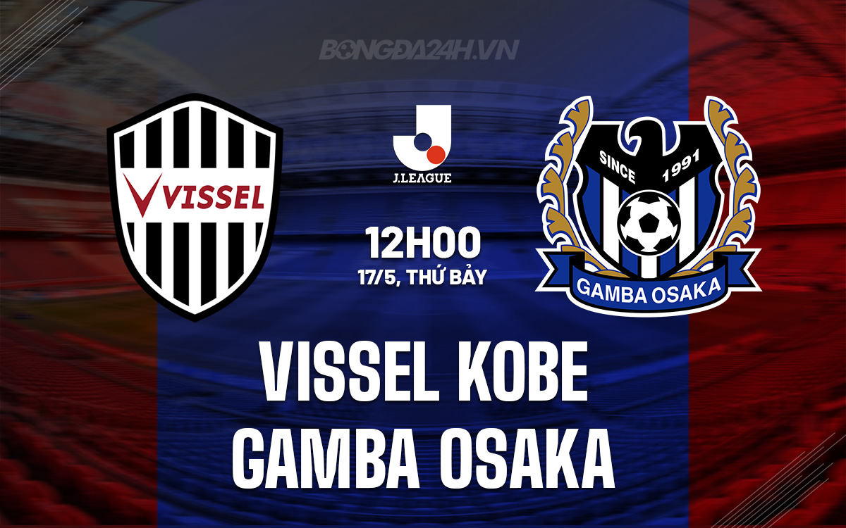 Vissel Kobe vs Gamba Osaka