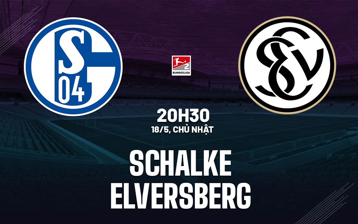 nhan dinh bong da du doan Schalke vs Elversberg hang 2 duc hom nay nhan dinh bong da du doan Schalke vs Elversberg hang 2 duc hom nay