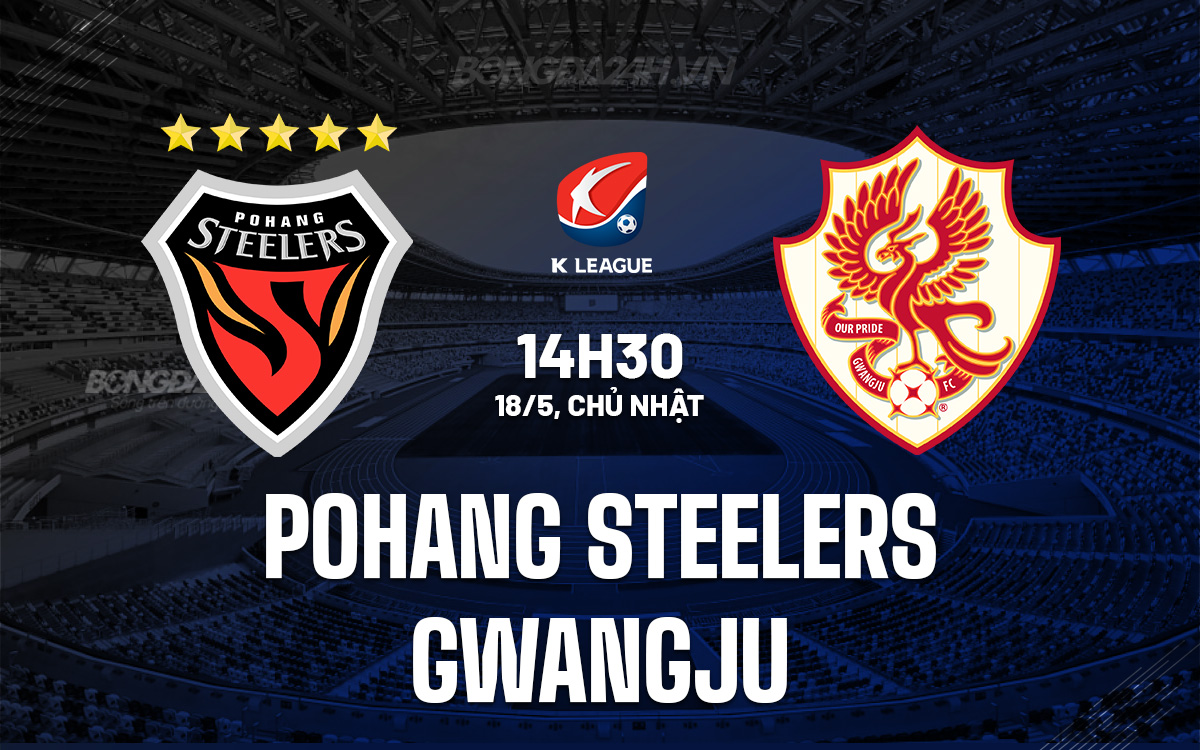 Pohang Steelers vs Gwangju Pohang Steelers vs Gwangju