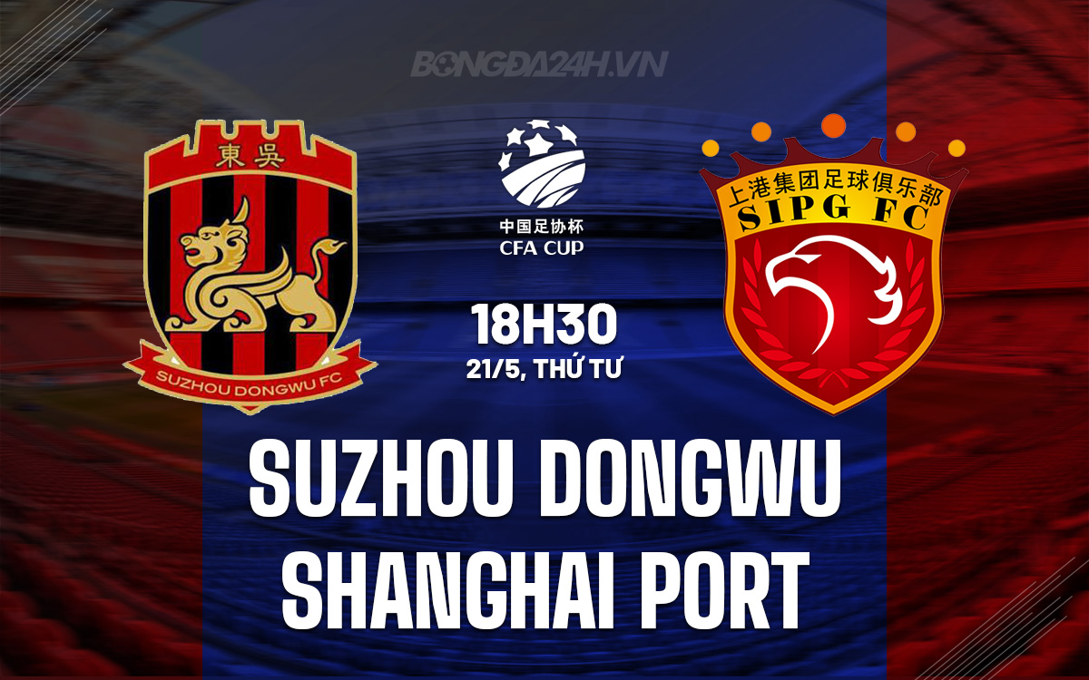 Suzhou Dongwu vs Shanghai Port
