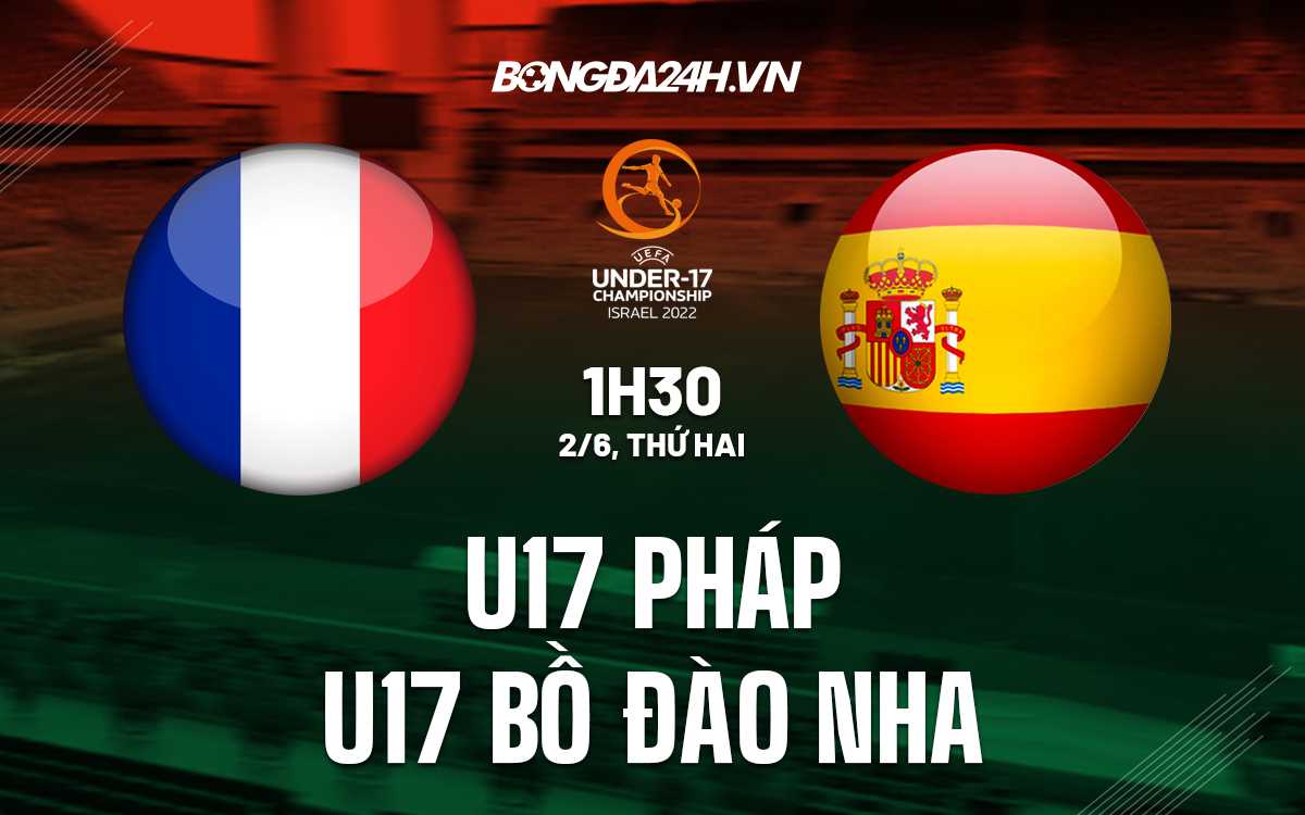 U17 Pháp vs U17 Bồ Đào Nha U17 Phap vs U17 Bo dao Nha