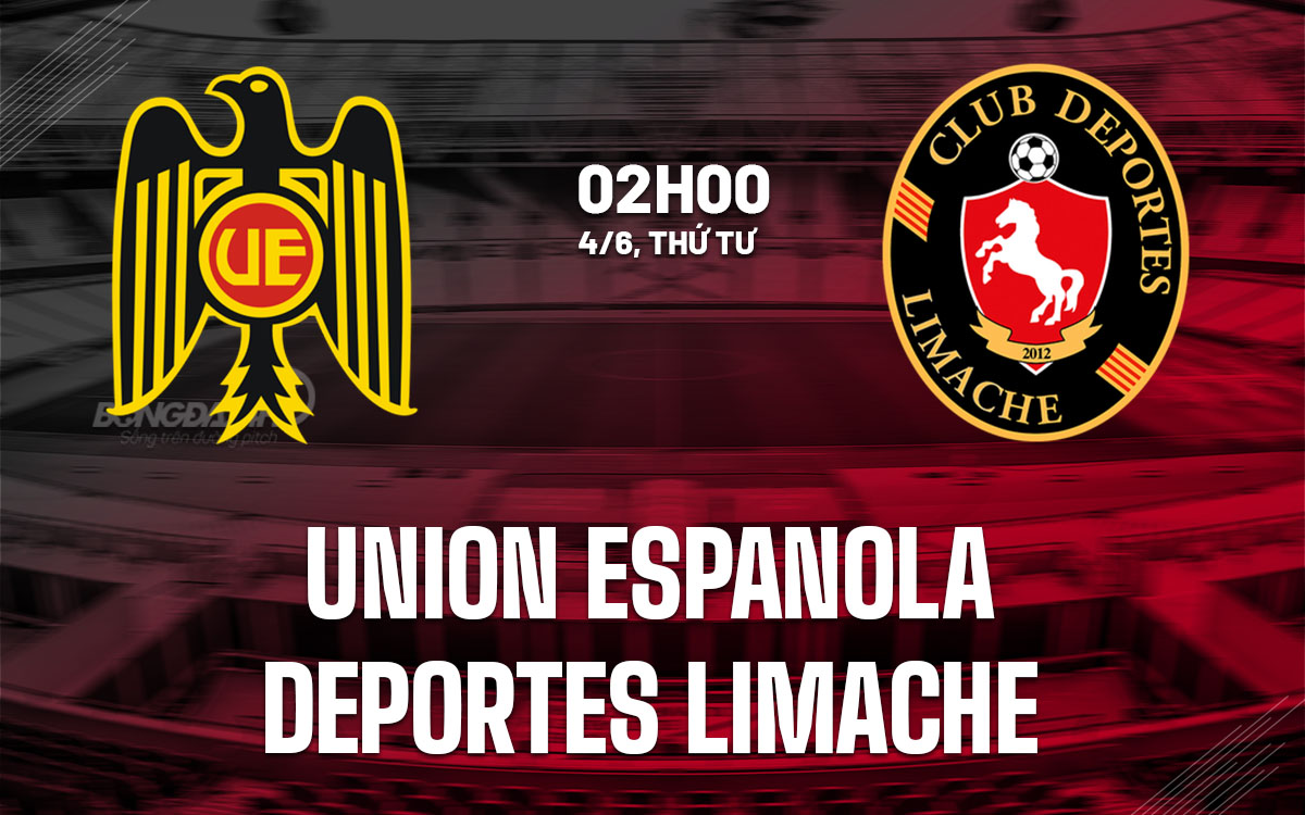 nhan dinh bong da du doan Union Espanola vs Deportes Limache vdqg chile hom nnay nhan dinh bong da du doan Union Espanola vs Deportes Limache vdqg chile hom nnay