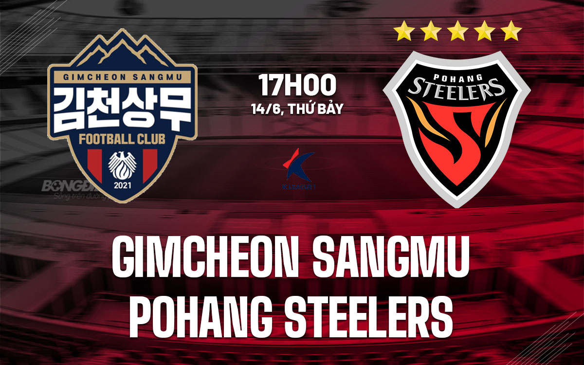 nhan dinh bong da du doan Gimcheon Sangmu vs Pohang Steelers vdqg han quoc hom nay