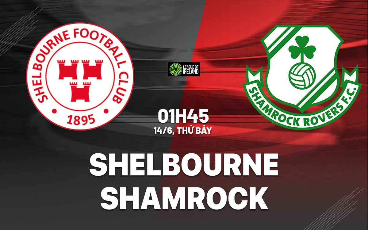 nhan dinh bong da du doan Shelbourne vs Shamrock vdqg ireland hom nay