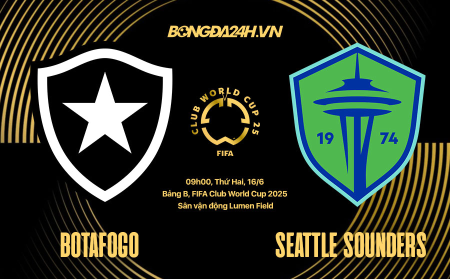 nhan dinh bong da du doan Botafogo vs Seattle Sounders fifa club world cup hom nay