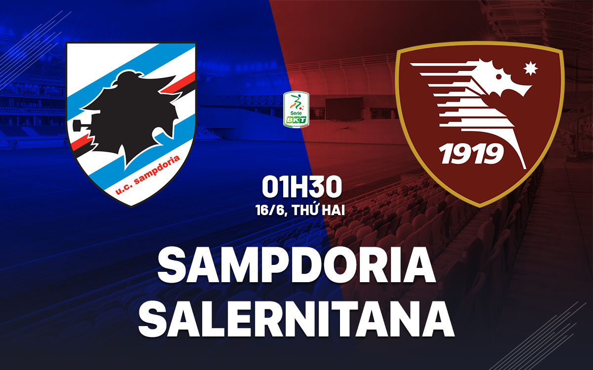nhan dinh bong da du doan Sampdoria vs Salernitana playoff hom nay nhan dinh bong da du doan Sampdoria vs Salernitana playoff hom nay