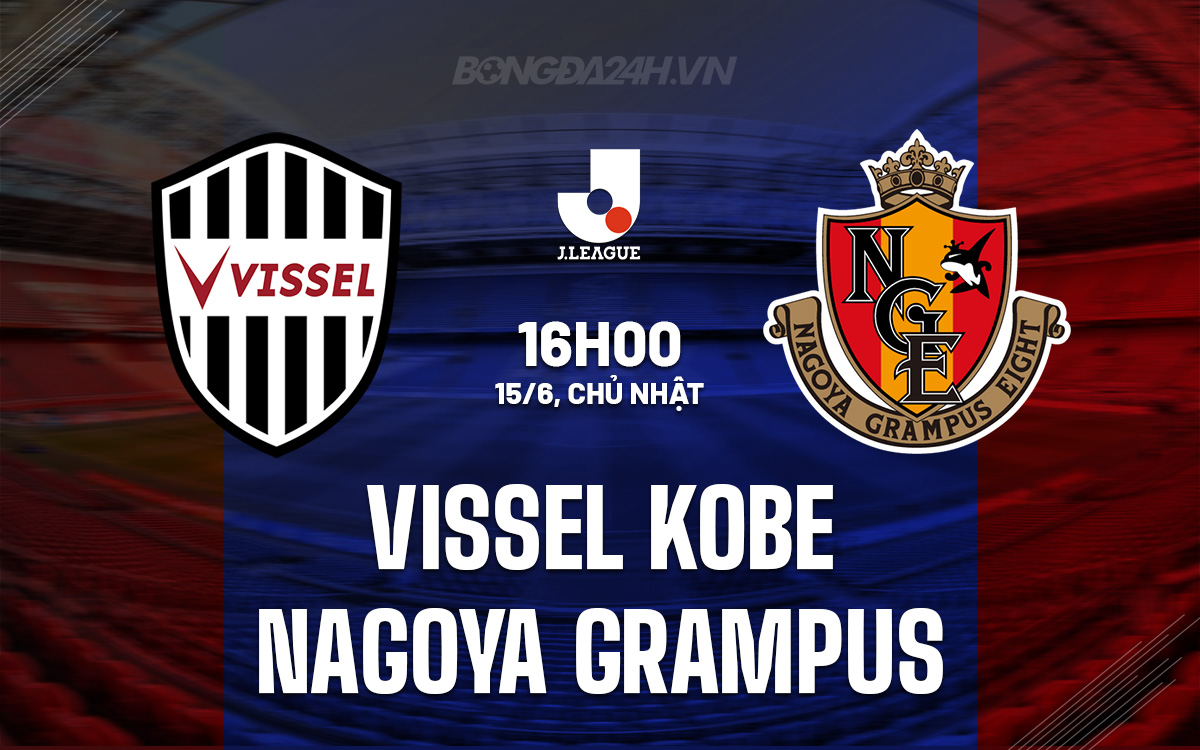 Vissel Kobe vs Nagoya Grampus