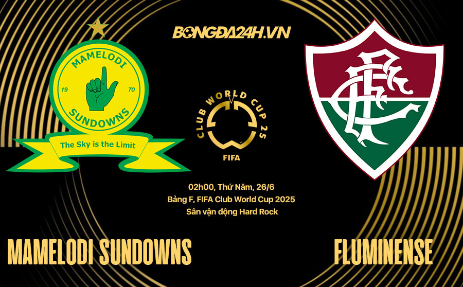 nhan dinh bong da du doan Mamelodi Sundowns vs Fluminense fifa club world cup hom nay