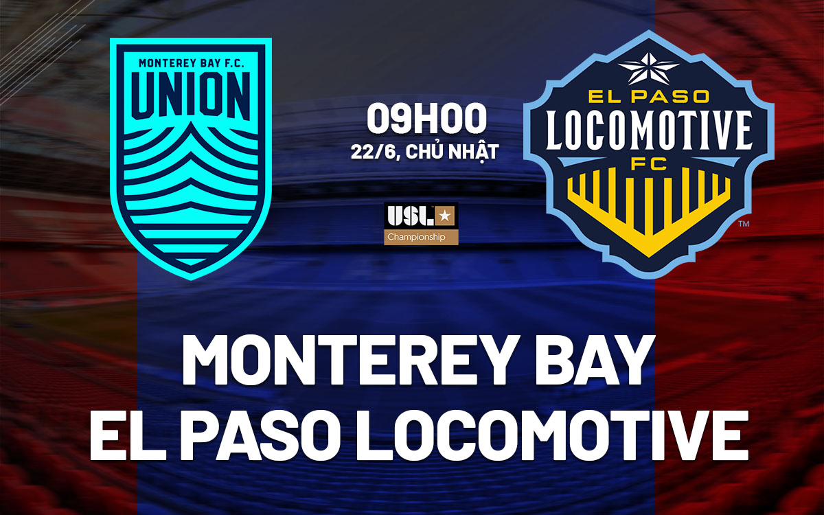 nhan dinh bong da du doan Monterey Bay vs El Paso Locomotive hang nhat my hom nay