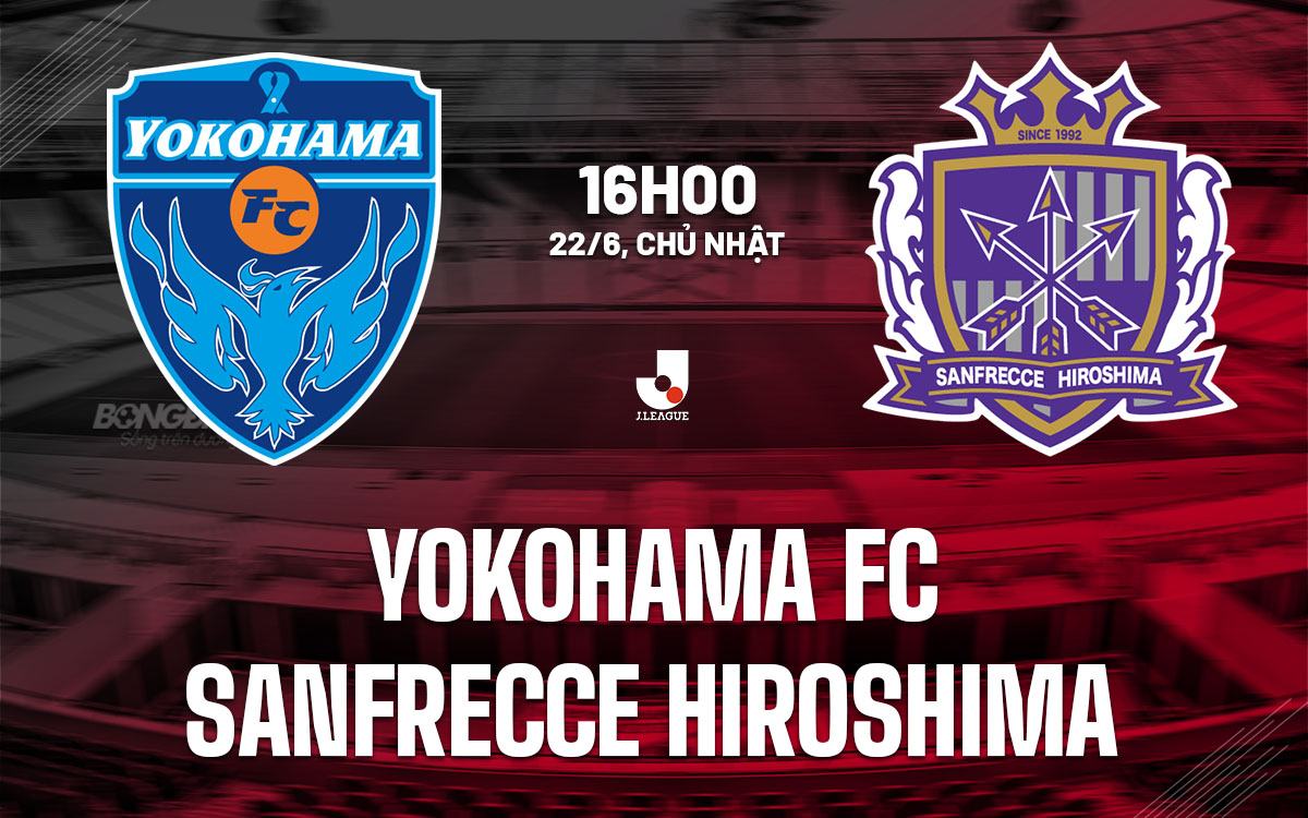 nhan dinh bong da du doan Yokohama FC vs Sanfrecce Hiroshima vdqg nhat ban hom nay nhan dinh bong da du doan Yokohama FC vs Sanfrecce Hiroshima vdqg nhat ban hom nay