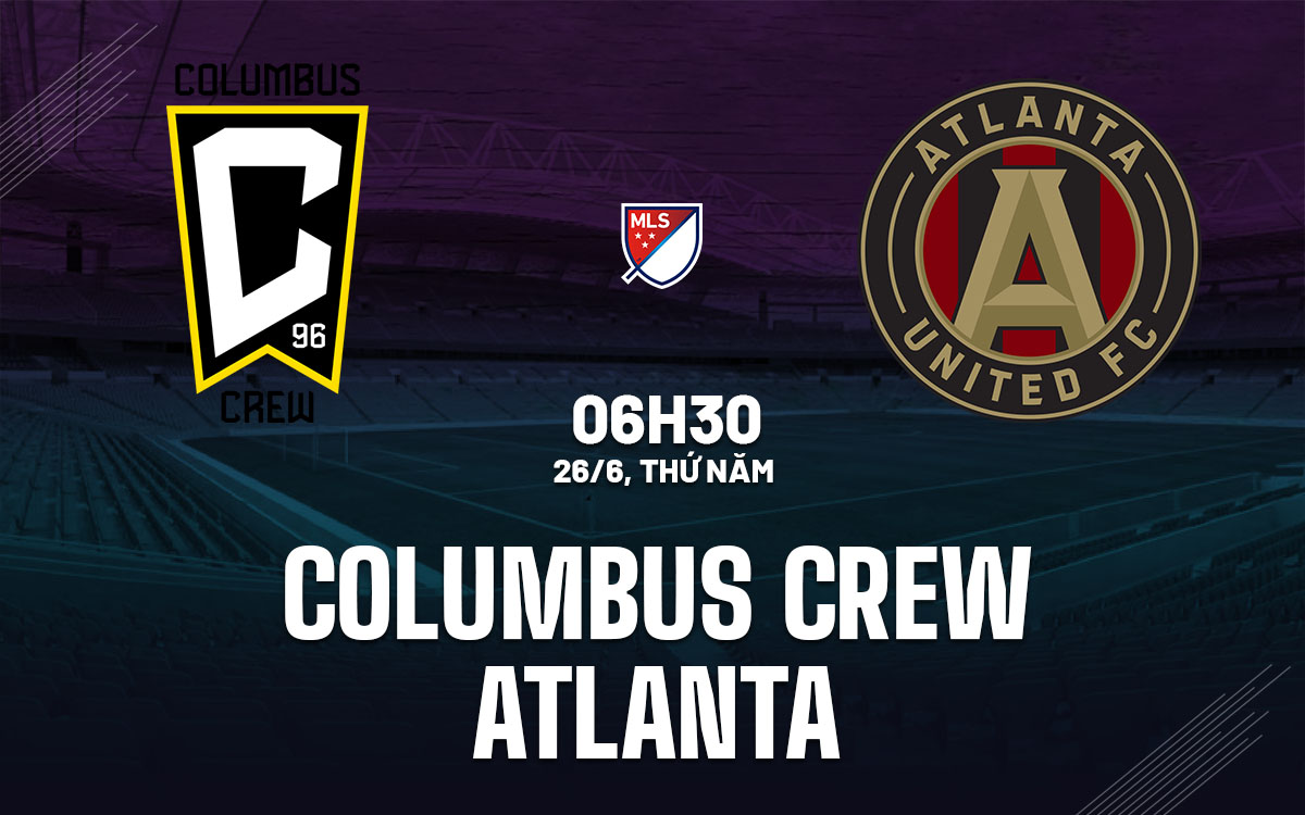 nhan dinh bong da du doan Columbus Crew vs Atlanta nha nghe my mls hom nay nhan dinh bong da du doan Columbus Crew vs Atlanta nha nghe my mls hom nay