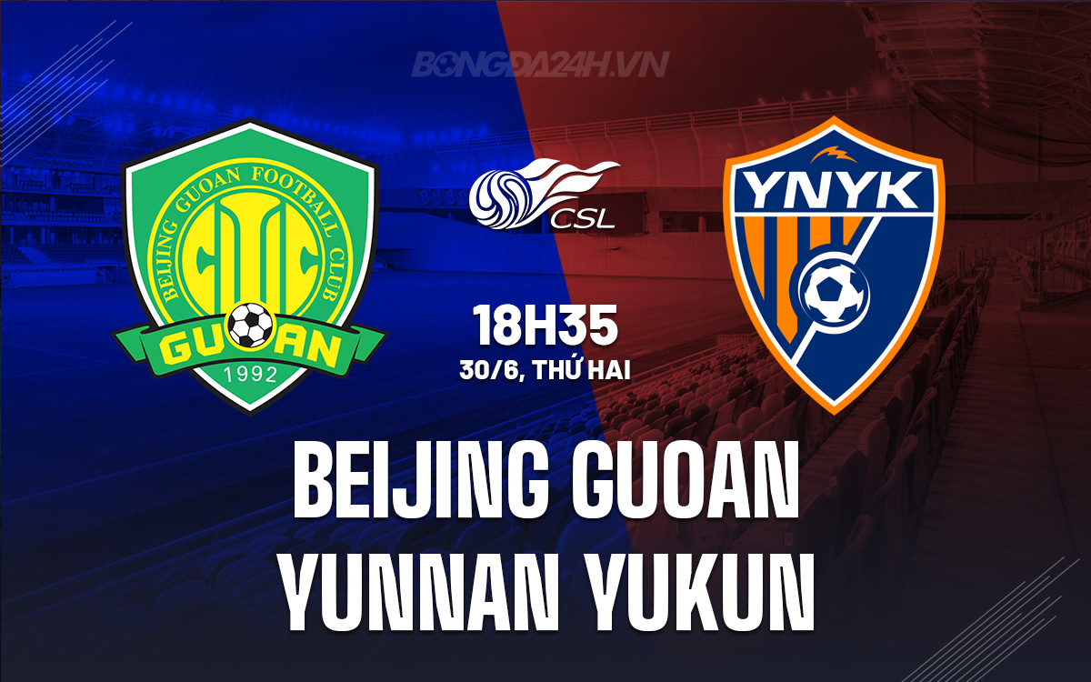 Beijing Guoan vs Yunnan Yukun Beijing Guoan vs Yunnan Yukun