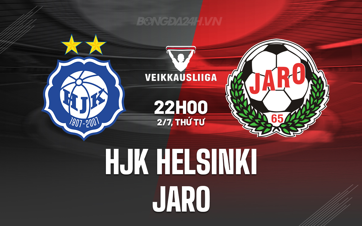 Nhận định HJK Helsinki vs Jaro: Chủ nhà áp đảo, dự đoán tỷ số 4-1
