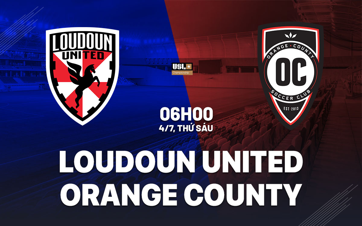 nhan dinh bong da du doan Loudoun United vs Orange County hang nhat my hom nay nhan dinh bong da du doan Loudoun United vs Orange County hang nhat my hom nay