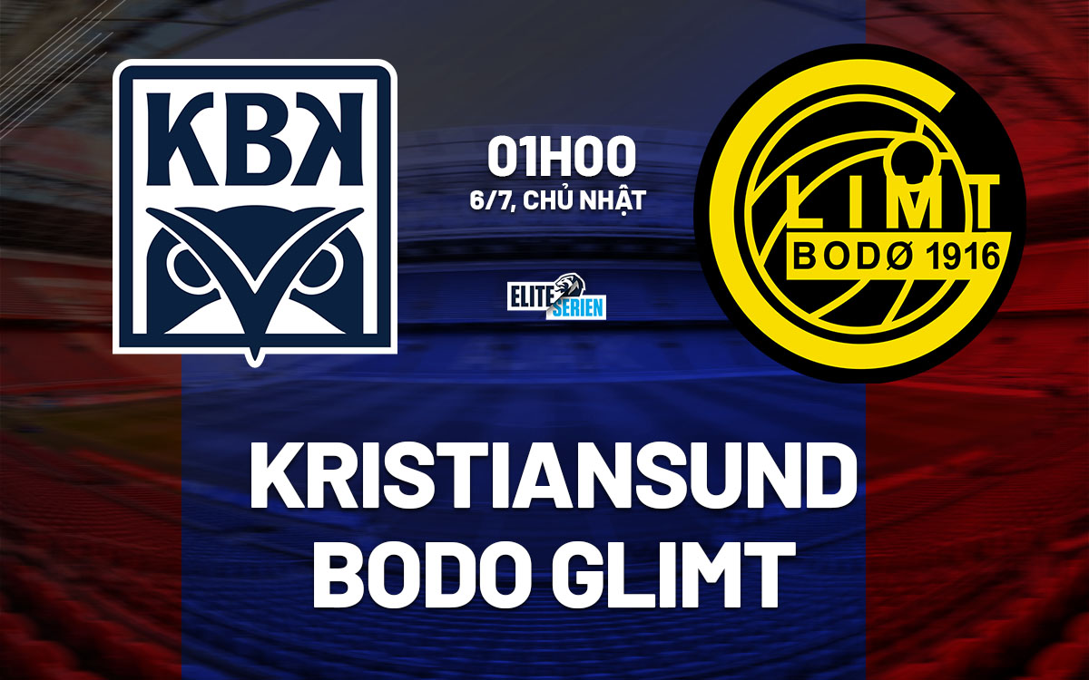 nhan dinh bong da du doan Kristiansund vs Bodo Glimt vdqg na uy hom nay nhan dinh bong da du doan Kristiansund vs Bodo Glimt vdqg na uy hom nay
