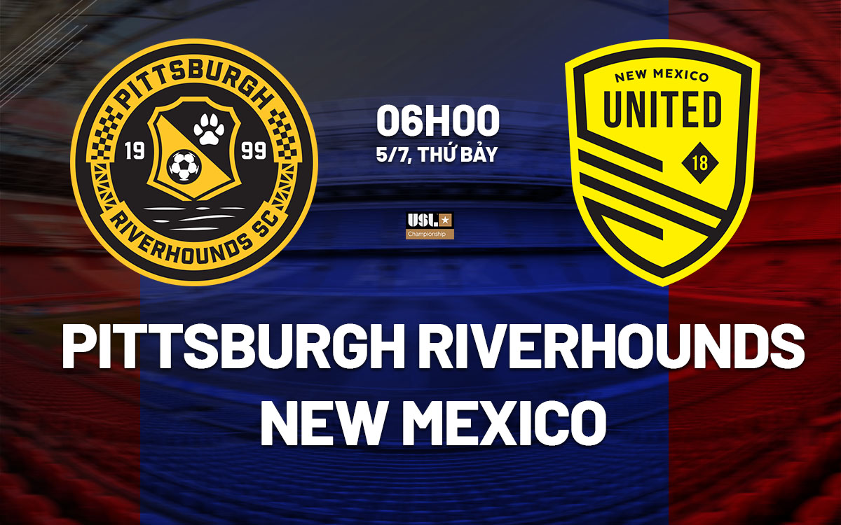 nhan dinh bong da du doan Pittsburgh Riverhounds vs New Mexico hang nhat my hom nay nhan dinh bong da du doan Pittsburgh Riverhounds vs New Mexico hang nhat my hom nay