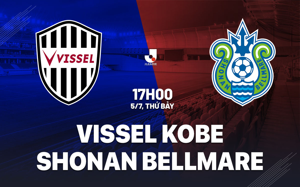 nhan dinh bong da du doan Vissel Kobe vs Shonan Bellmare vdqg nhat ban hom nay