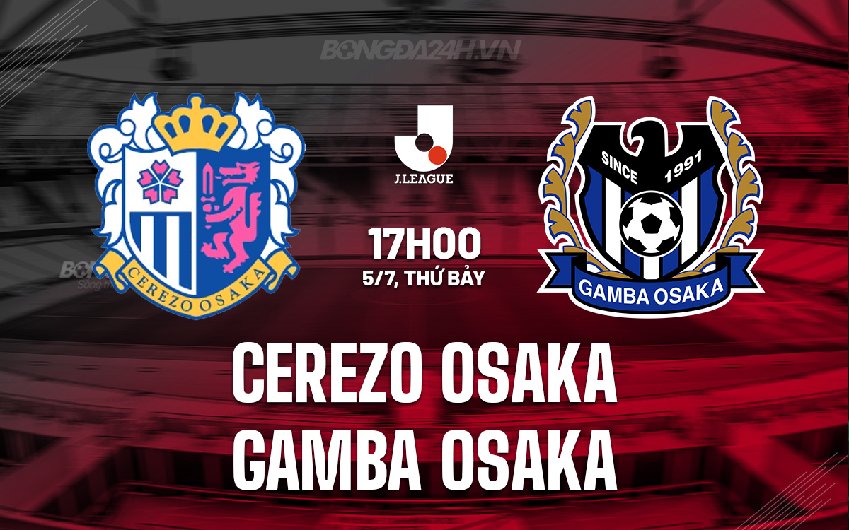 Cerezo Osaka vs Gamba Osaka Cerezo Osaka vs Gamba Osaka