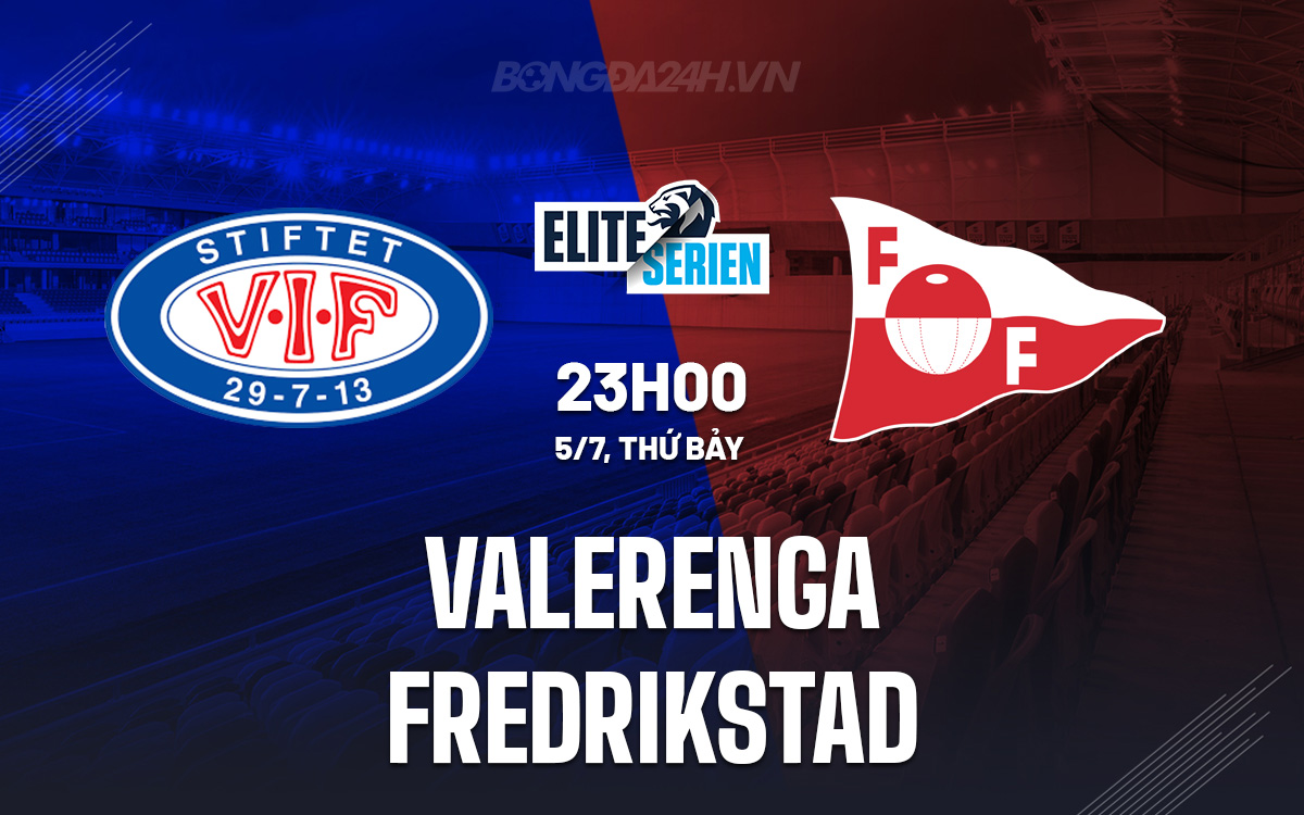 Valerenga vs Fredrikstad Valerenga vs Fredrikstad