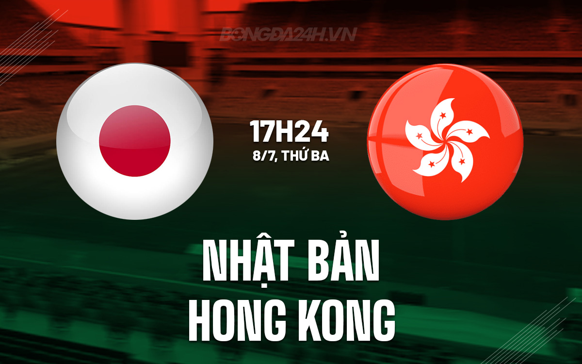 Nhat Ban vs Hong Kong