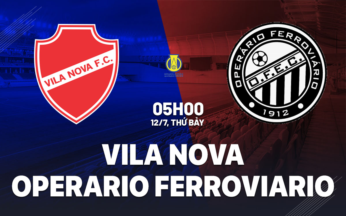 nhan dinh bong da du doan Vila Nova vs Operario Ferroviario hang 2 brazil hom nay