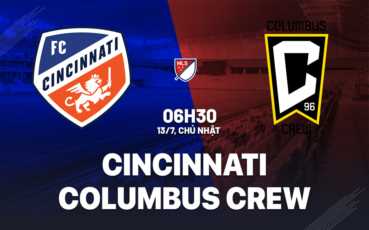 nhan dinh bong da du doan Cincinnati vs Columbus Crew nha nghe my mls hom nay