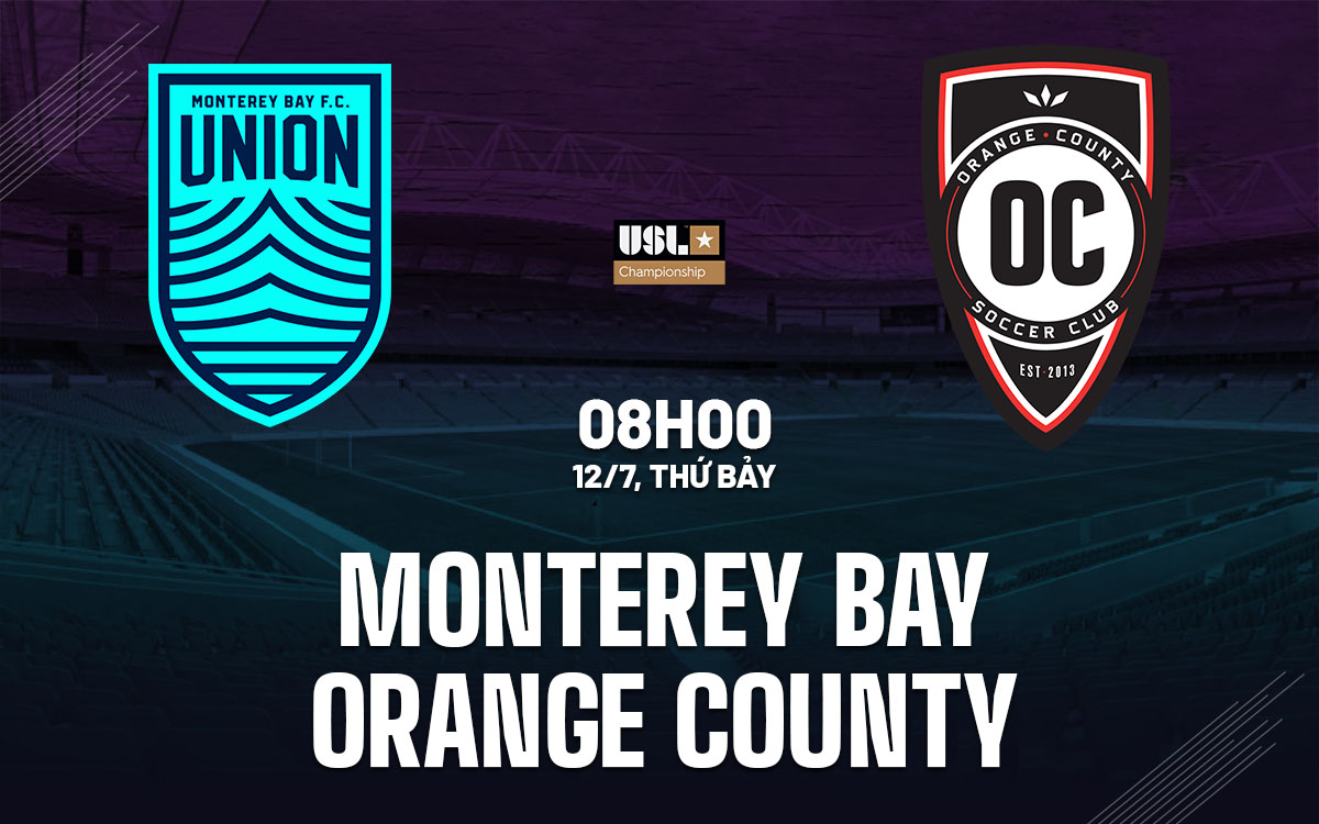 nhan dinh bong da du doan Monterey Bay vs Orange County hang nhat my hom nay nhan dinh bong da du doan Monterey Bay vs Orange County hang nhat my hom nay