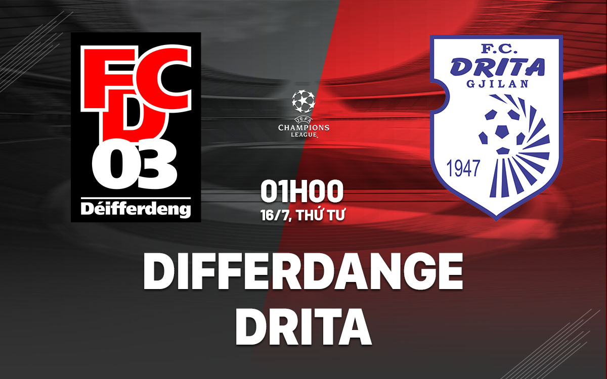 nhan dinh bong da du doan Differdange vs Drita cup c1 chau au uefa champions league hom nay