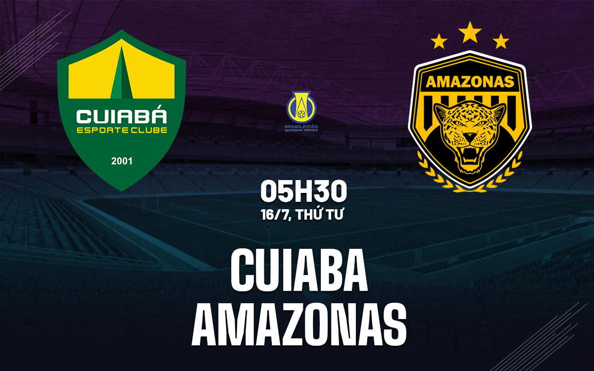 nhan dinh bong da du doan Cuiaba vs Amazonas hang 2 brazil hom nay