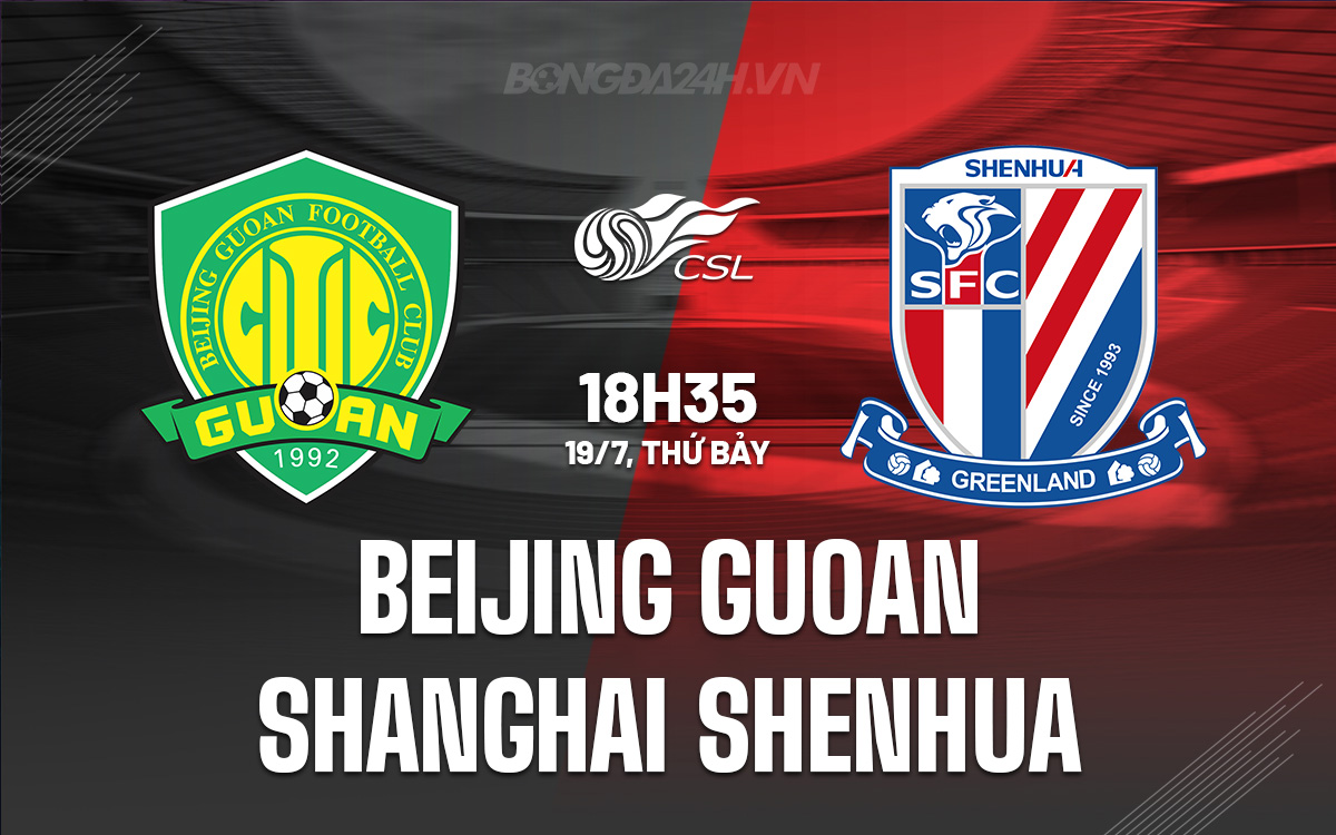 Beijing Guoan vs Shanghai Shenhua Beijing Guoan vs Shanghai Shenhua