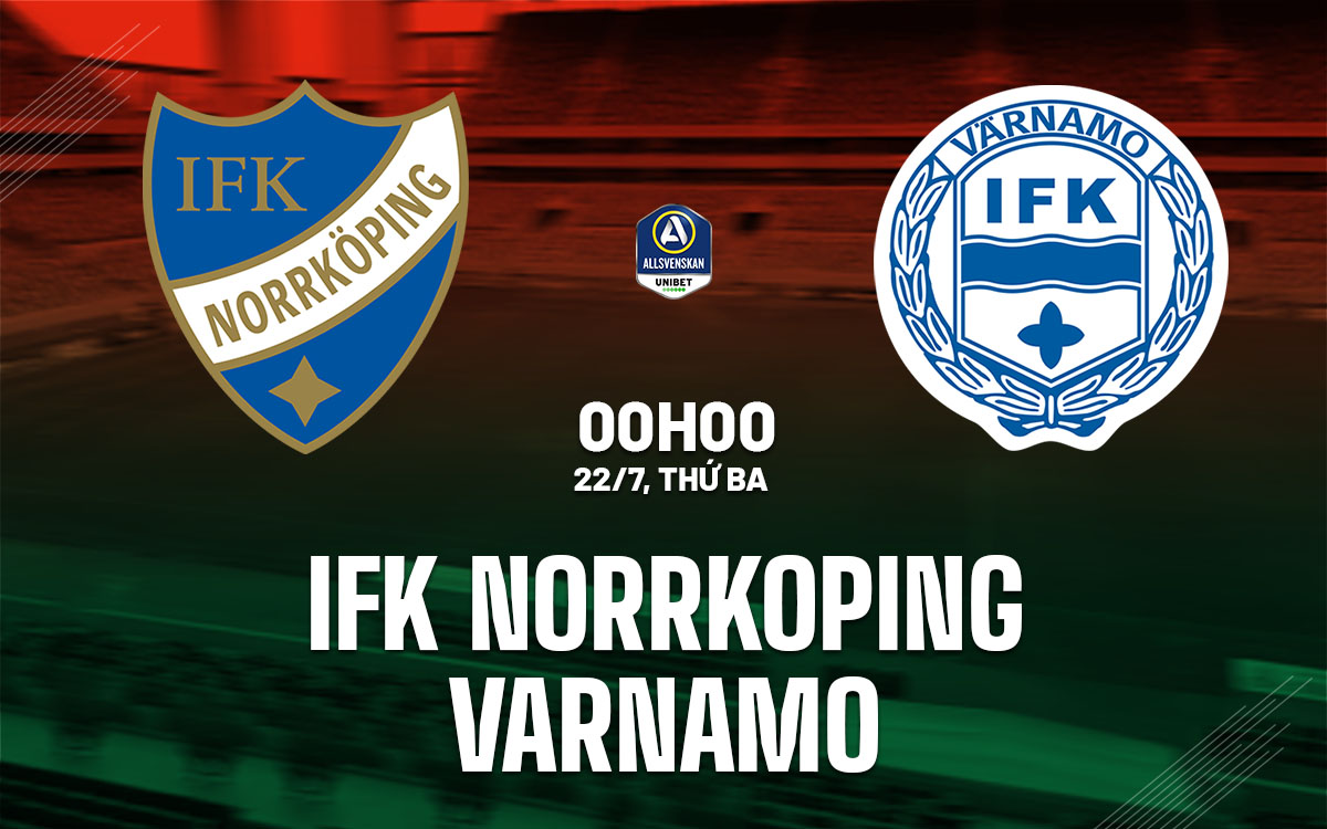 nhan dinh bong da du doan IFK Norrkoping vs Varnamo vdqg thuy dien hom nay