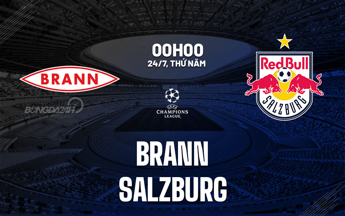 nhan dinh bong da du doan Brann vs Salzburg cup c1 chau au champions league hom nay