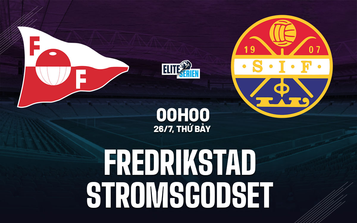nhan dinh bong da du doan Fredrikstad vs Stromsgodset vdqg na uy hom nay nhan dinh bong da du doan Fredrikstad vs Stromsgodset vdqg na uy hom nay
