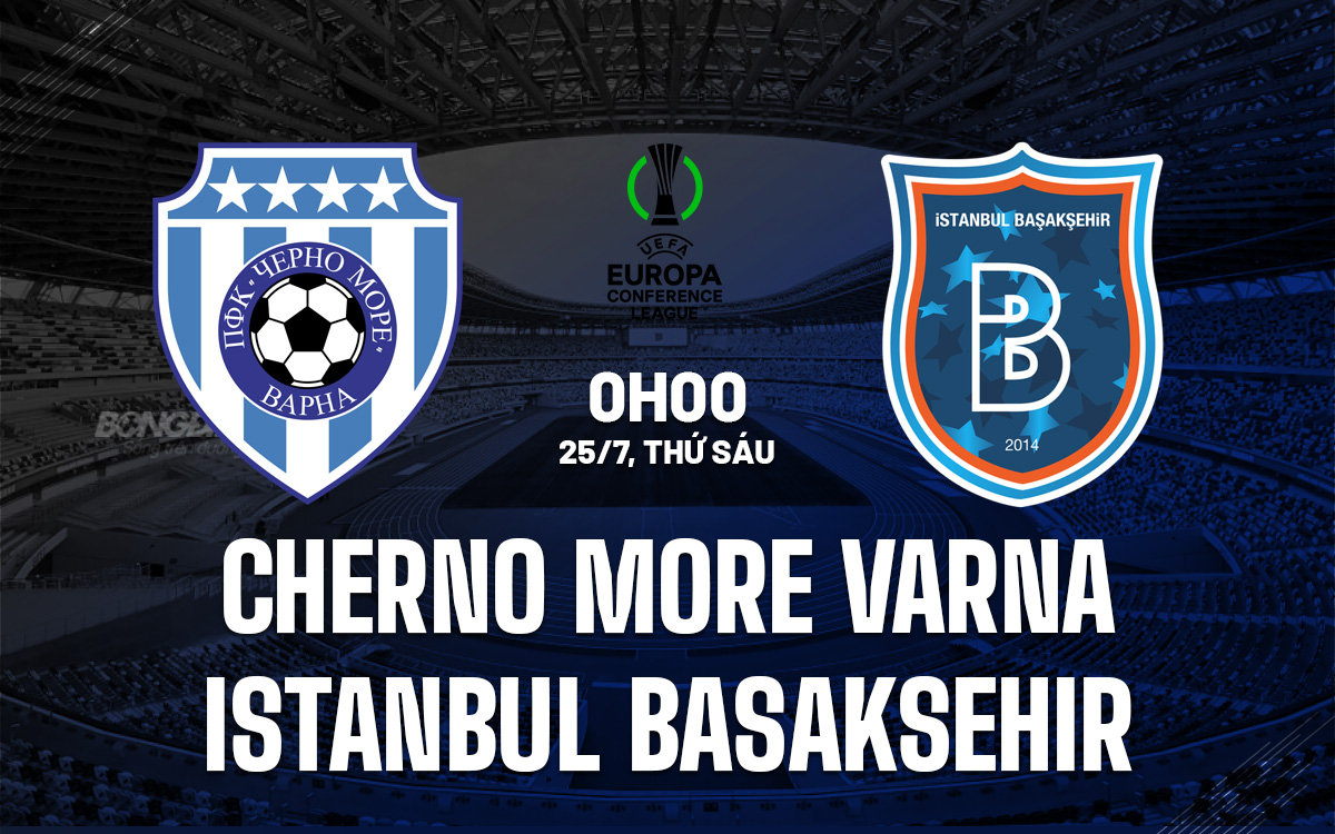 Cherno More Varna vs Istanbul Basaksehir Cherno More Varna vs Istanbul Basaksehir