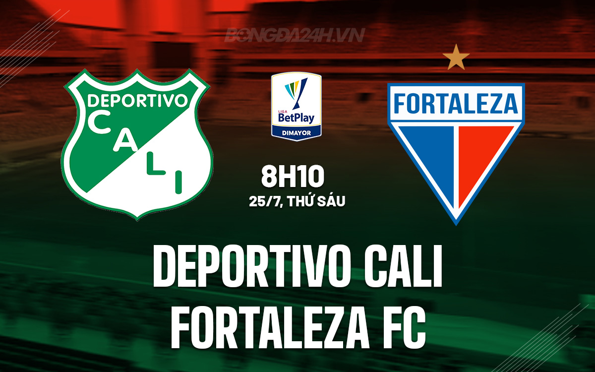 Nhận định Deportivo Cali vs Fortaleza CEIF 8h10 ngày 257 (VĐQG Colombia) 1 Nhận định Deportivo Cali vs Fortaleza CEIF 8h10 ngày 257 (VĐQG Colombia) 1