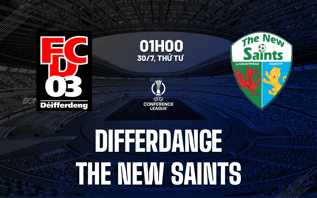 nhan dinh bong da du doan Differdange vs The New Saints cup c3 conference league hom nay nhan dinh bong da du doan Differdange vs The New Saints cup c3 conference league hom nay