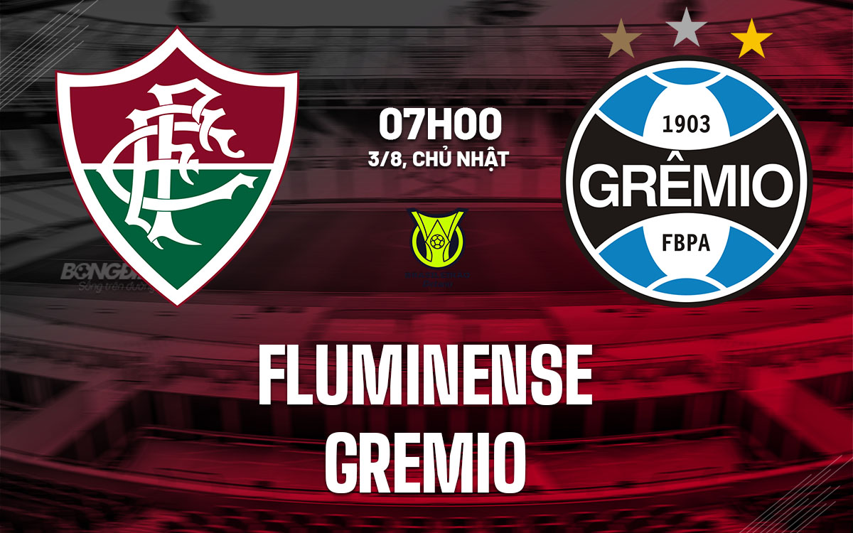 nhan dinh bong da du doan Fluminense vs Gremio vdqg brazil hom nay