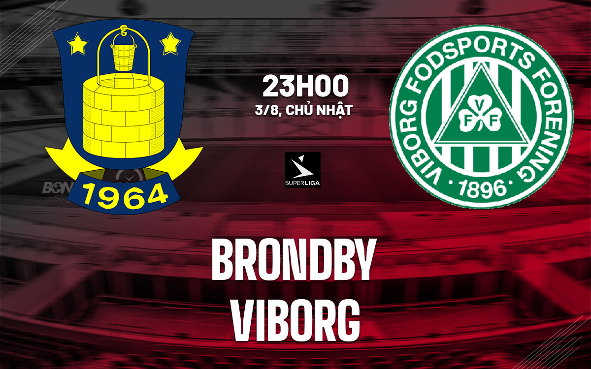 nhan dinh bong da du doan Brondby vs Viborg vdqg dan mach hom nay nhan dinh bong da du doan Brondby vs Viborg vdqg dan mach hom nay