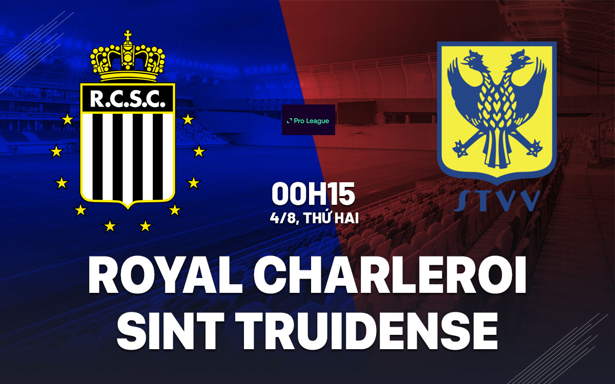 nhan dinh bong da du doan Royal Charleroi vs Sint Truidense vdqg bi hom nay