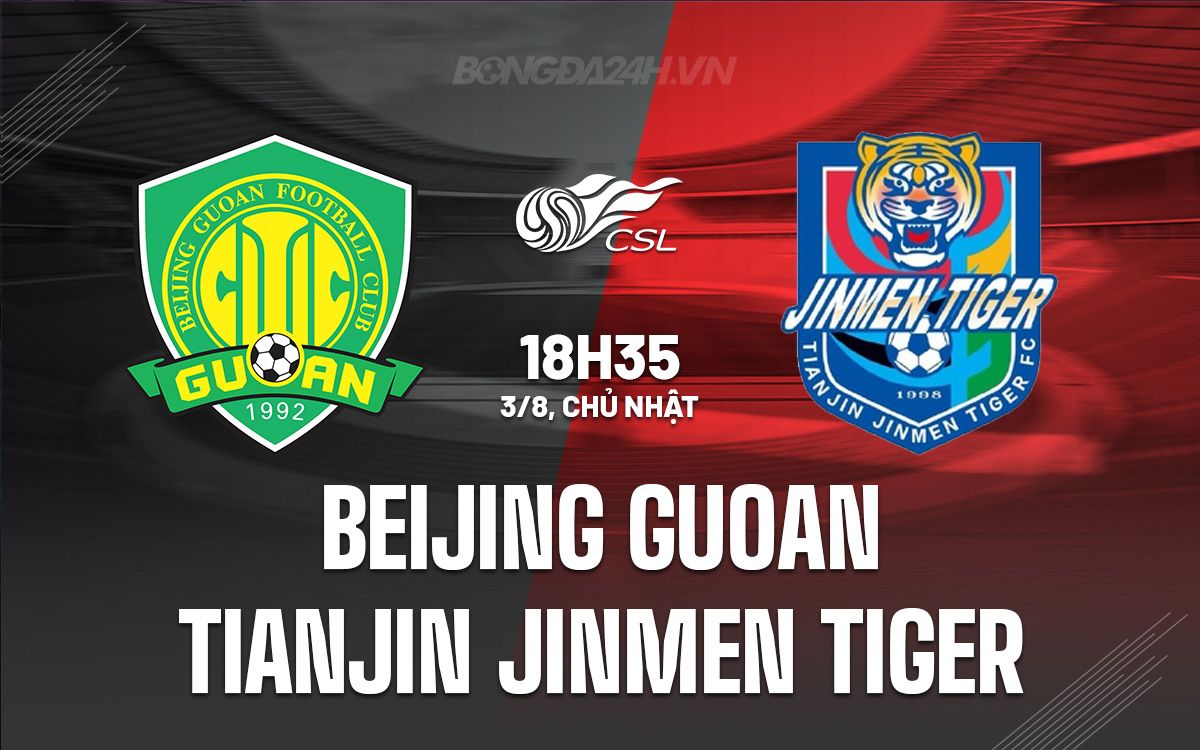 Beijing Guoan vs Tianjin Jinmen Tiger Beijing Guoan vs Tianjin Jinmen Tiger