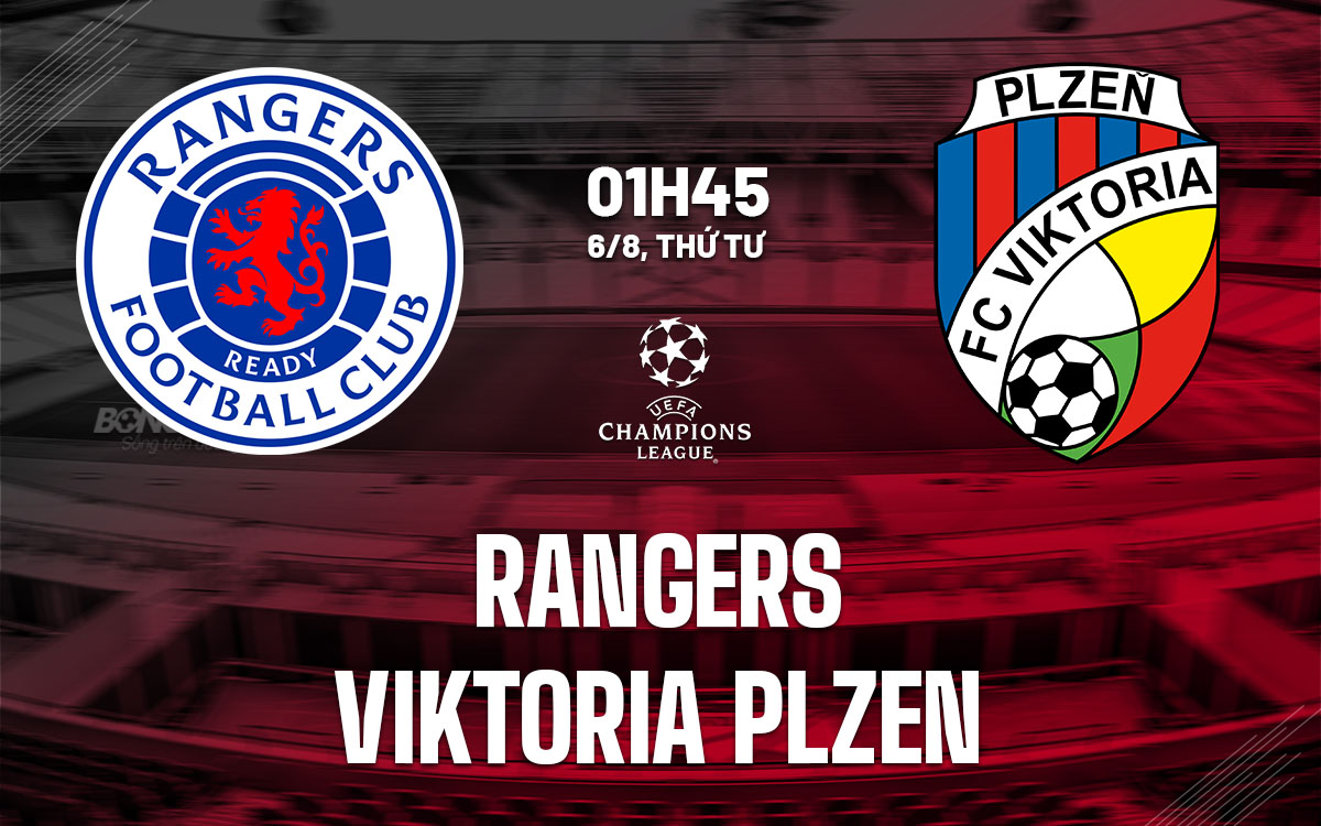 nhan dinh bong da du doan Rangers vs Viktoria Plzen cup c1 chau au champions league hom nay nhan dinh bong da du doan Rangers vs Viktoria Plzen cup c1 chau au champions league hom nay