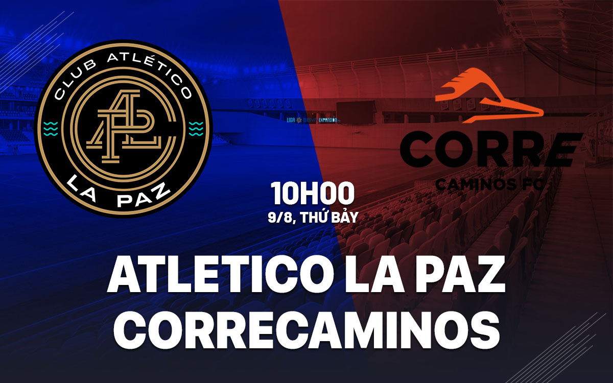nhan dinh bong da du doan Atletico La Paz vs Correcaminos hang 2 mexico hom nay nhan dinh bong da du doan Atletico La Paz vs Correcaminos hang 2 mexico hom nay