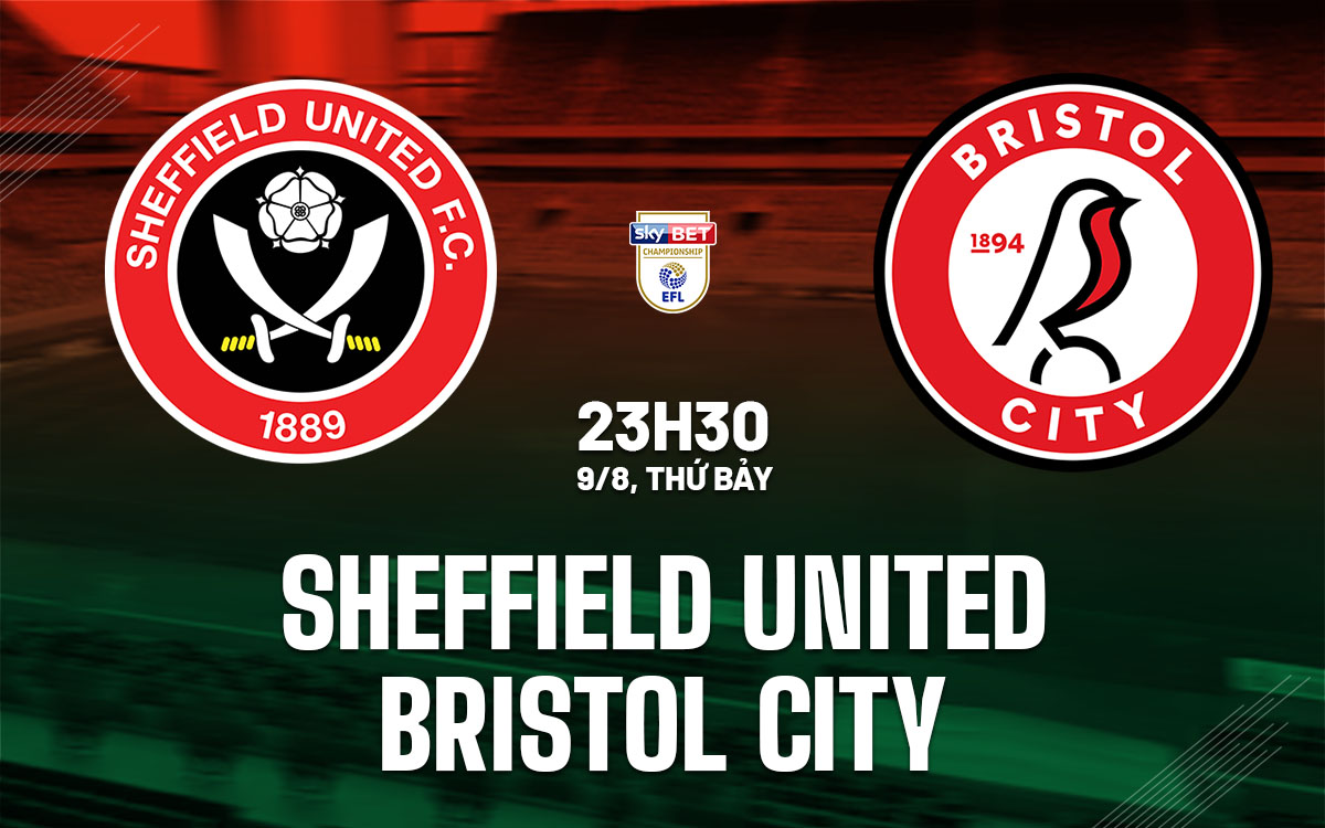 nhan dinh bong da du doan Sheffield United vs Bristol City hang nhat anh championship hom nay nhan dinh bong da du doan Sheffield United vs Bristol City hang nhat anh championship hom nay