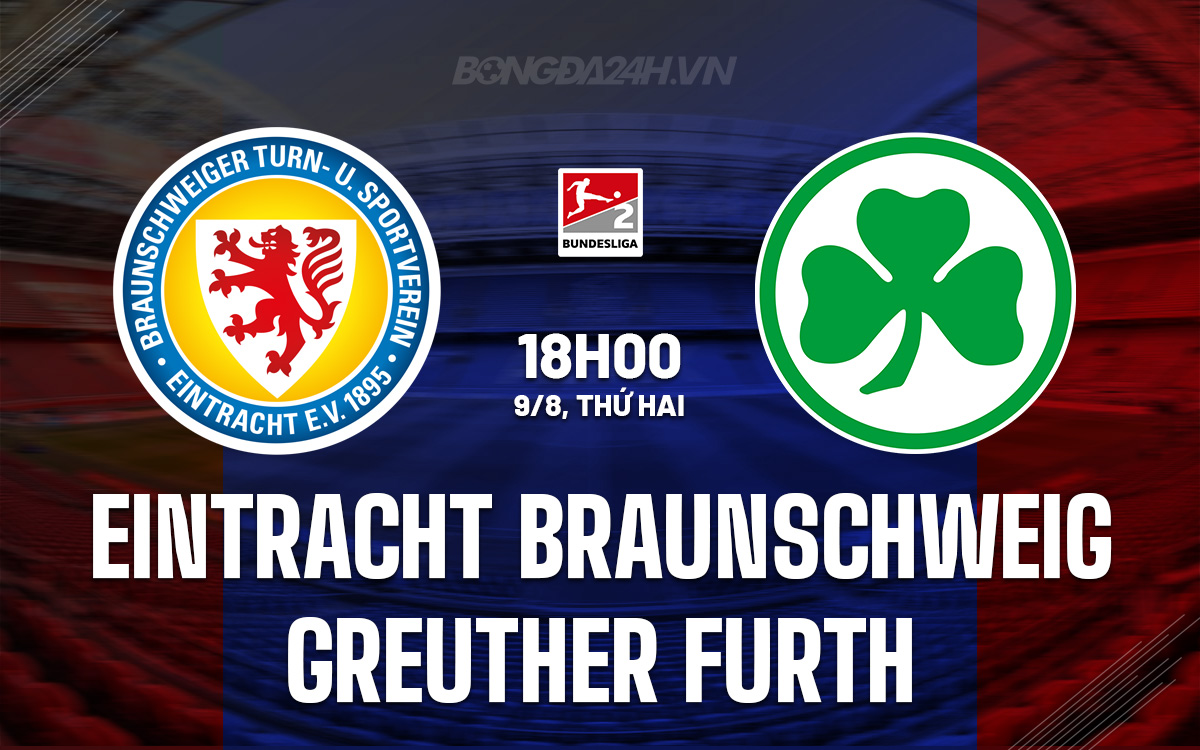 Eintracht Braunschweig vs Greuther Furth Eintracht Braunschweig vs Greuther Furth