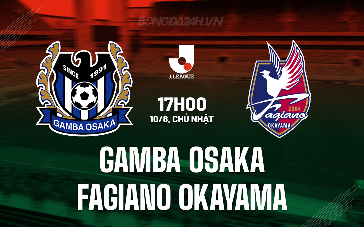 Gamba Osaka vs Fagiano Okayama Gamba Osaka vs Fagiano Okayama