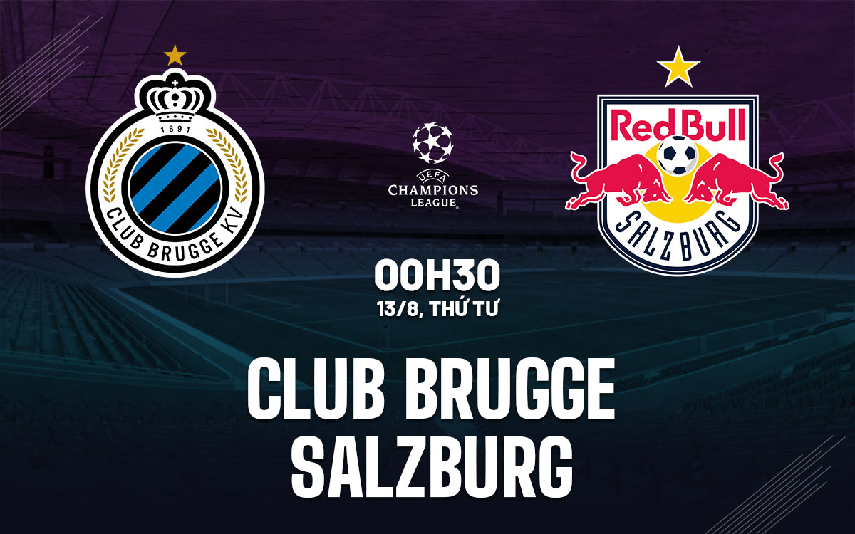 nhan dinh bong da du doan Club Brugge vs Salzburg cup c1 chau au champons league hom nay