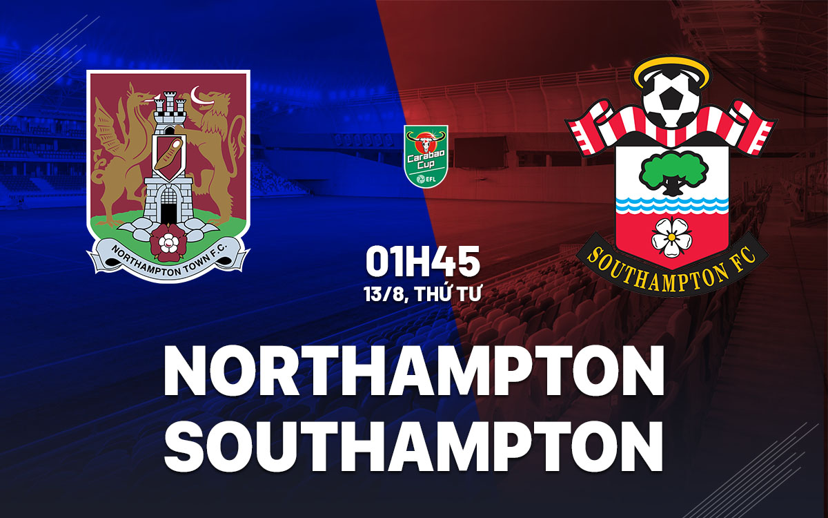 nhan dinh bong da du doan Northampton vs Southampton cup lien doan anh league cup hom nay nhan dinh bong da du doan Northampton vs Southampton cup lien doan anh league cup hom nay